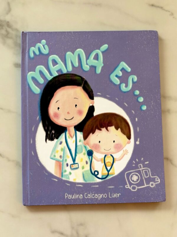 Mi Mamá es... Doctora