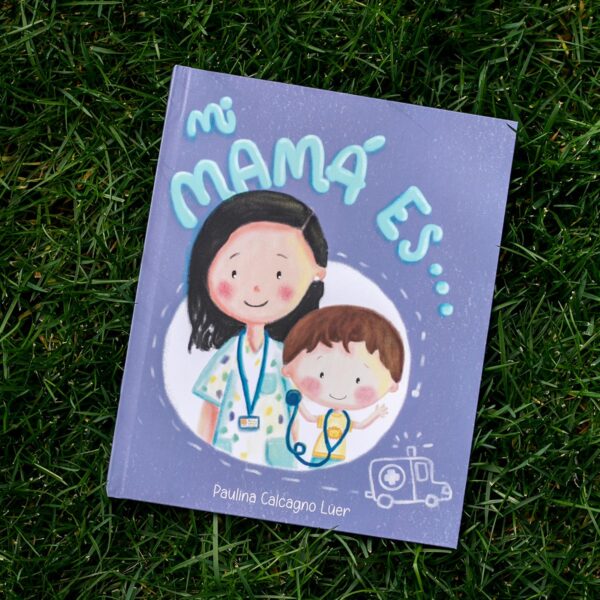 Mi Mama es... Doctora